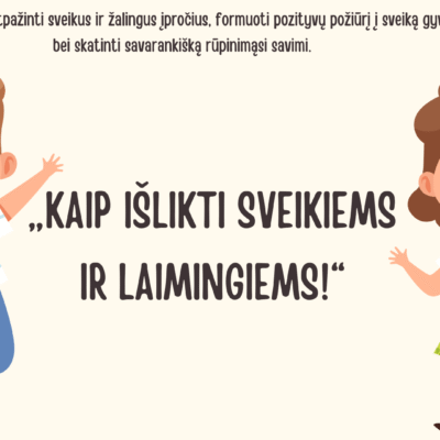 Skaidrės. Prevencinė edukacinė priemonė vaikams „Kaip išlikti sveikiems ir laimingiems!“
