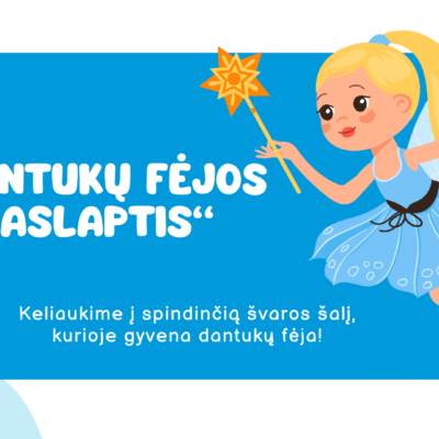 Skaidrės. Prevencinė edukacinė priemonė vaikams „Dantukų fėjos paslaptis"