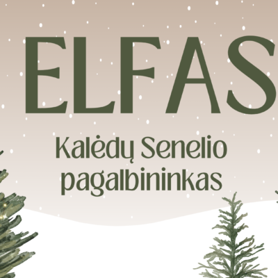 Skaidrės apie Elfą-Kalėdų Senelio pagalbininką.