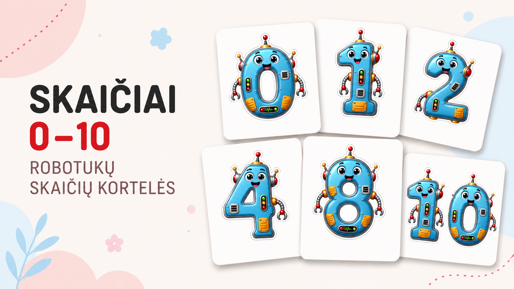 Spalvingos robotukų skaičių kortelės nuo 0 iki 10, skirtos vaikų skaičių pažinimui ir skaičiavimo veikloms.