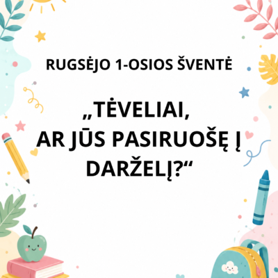 Rugsėjo 1-osios šventės scenarijus „Tėveliai, ar jūs pasiruošę į darželį?“ 4–6 metų vaikams, tėvams ir mokytojams.