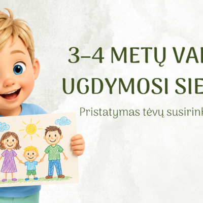 3-4 METŲ VAIKŲ UGDYMOSI SIEKIAI. Skaidrių pristatymas tėvų susirinkimui