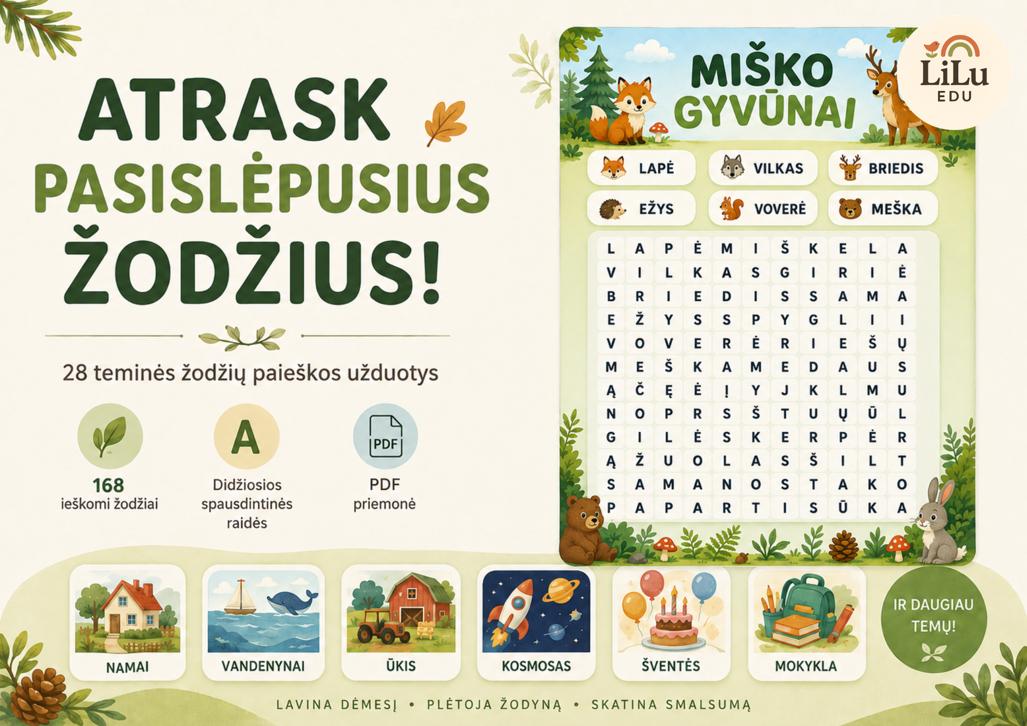 Priemonė „Atrask pasislėpusius žodžius“ – 28 teminės žodžių paieškos užduotys vaikams su paveikslėliais ir didžiosiomis spausdintinėmis raidėmis.