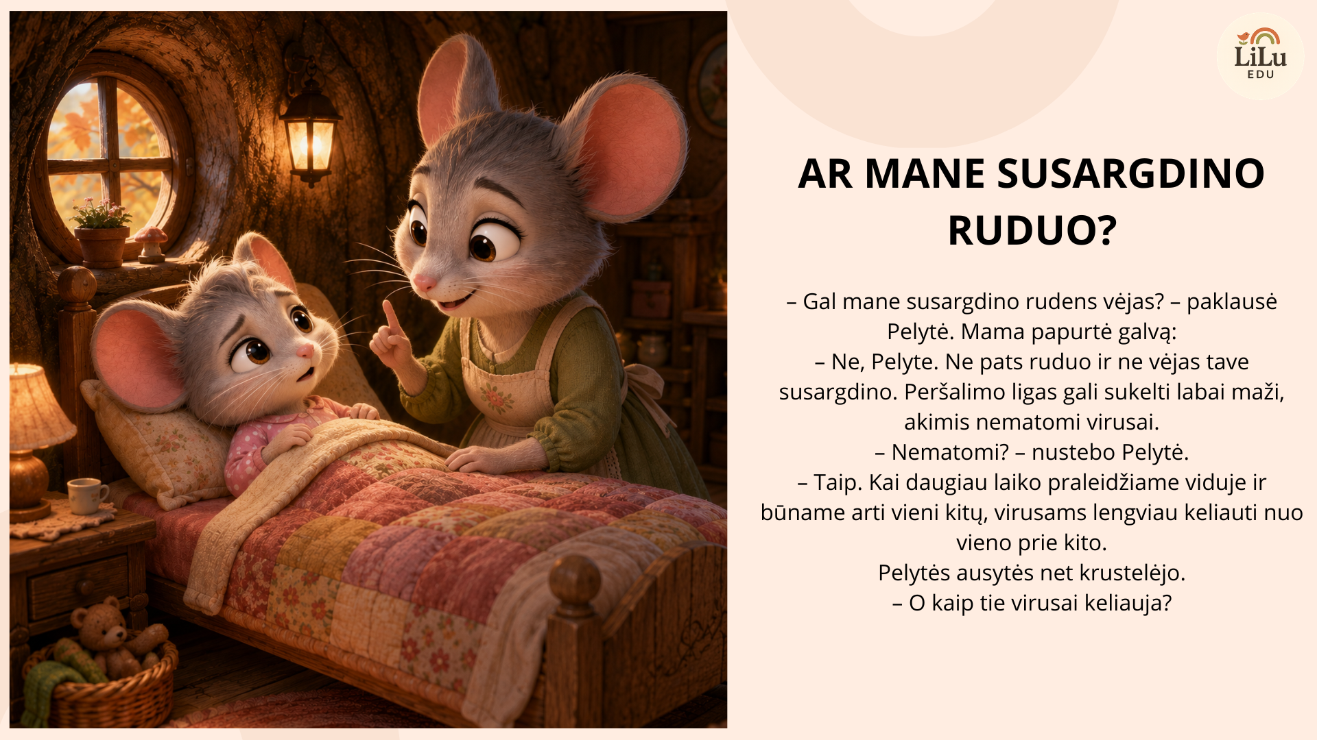 Skaidrės „Pelytės palata“ vaikams apie peršalimo ligas, virusus, rankų higieną ir sveikatos saugojimą.