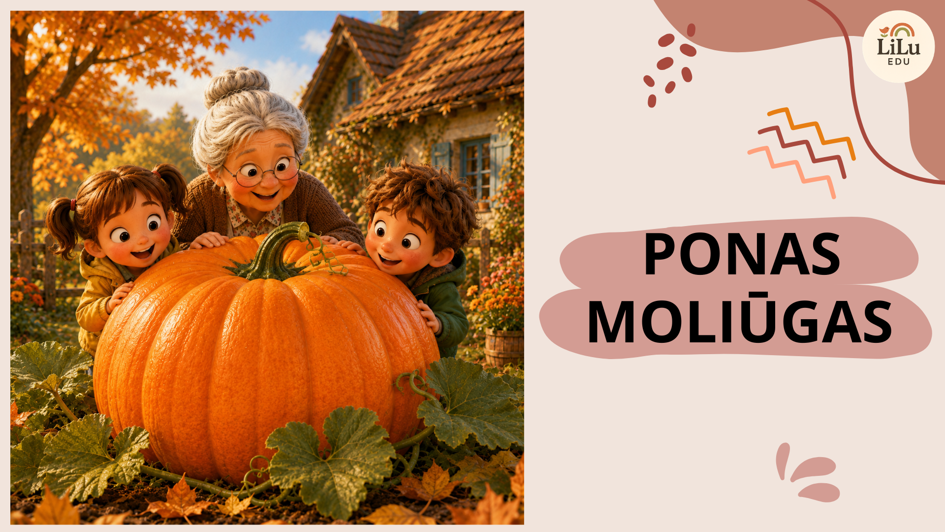 PDF priemonė vaikams „Ponas Moliūgas“ su 3D iliustracijomis apie moliūgo augimo kelią nuo sėklos iki rudens moliūgo, jo panaudojimą maistui, puošybai ir kūrybai.